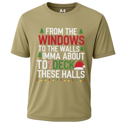From The Windows To The Walls Imma Bout To Deck These Halls Performance Shirt