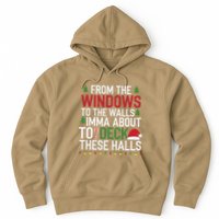 From The Windows To The Walls Imma Bout To Deck These Halls Hoodie