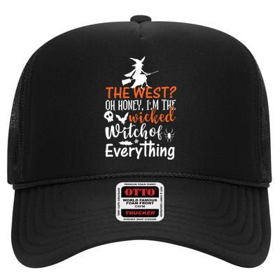 Funny The West Oh Honey Im The Wicked Witch Of High Crown Mesh Back Trucker Hat