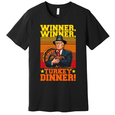 Funny Trump Winner Winner Turkey Dinner Thanksgiving Humor Premium T-Shirt