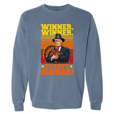 Funny Trump Winner Winner Turkey Dinner Thanksgiving Humor Garment-Dyed Sweatshirt