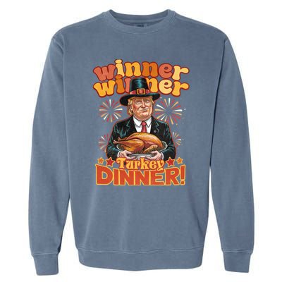 Funny Trump Winner Winner Turkey Dinner Thanksgiving Apparel Garment-Dyed Sweatshirt