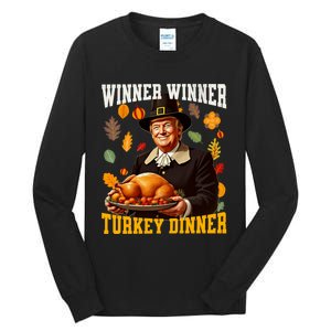 Funny Trump Winner Winner Turkey Dinner Thanksgiving Apparel Tall Long Sleeve T-Shirt