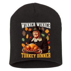 Funny Trump Winner Winner Turkey Dinner Thanksgiving Apparel Short Acrylic Beanie