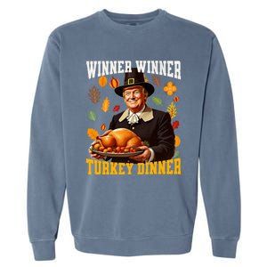 Funny Trump Winner Winner Turkey Dinner Thanksgiving Apparel Garment-Dyed Sweatshirt