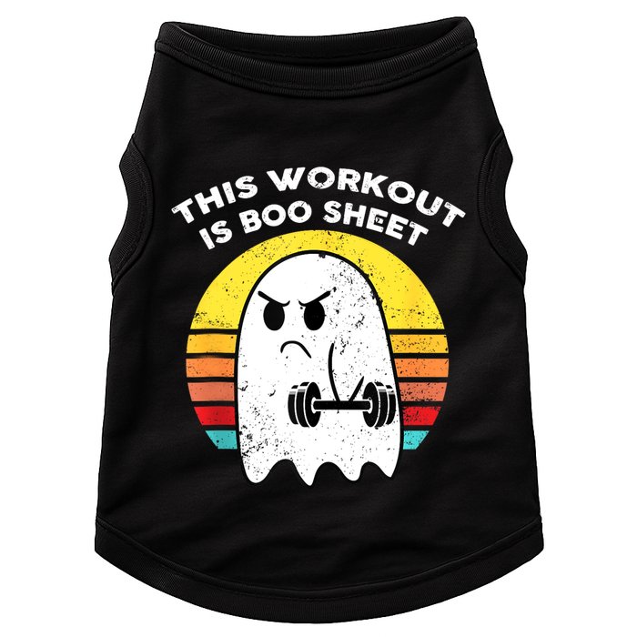 Funny This Workout Is Boo Sheet Halloween Ghost Exercise Gym Doggie Tank