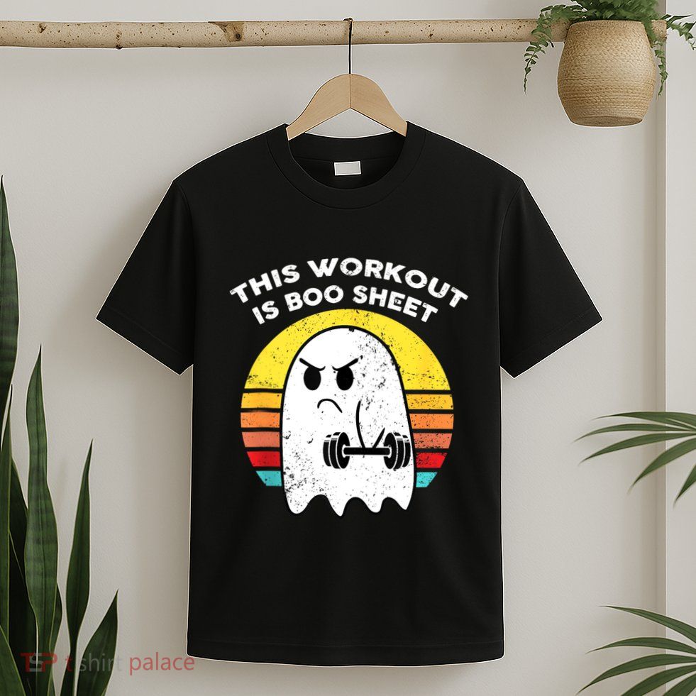 Funny This Workout Is Boo Sheet Halloween Ghost Exercise Gym T-Shirt