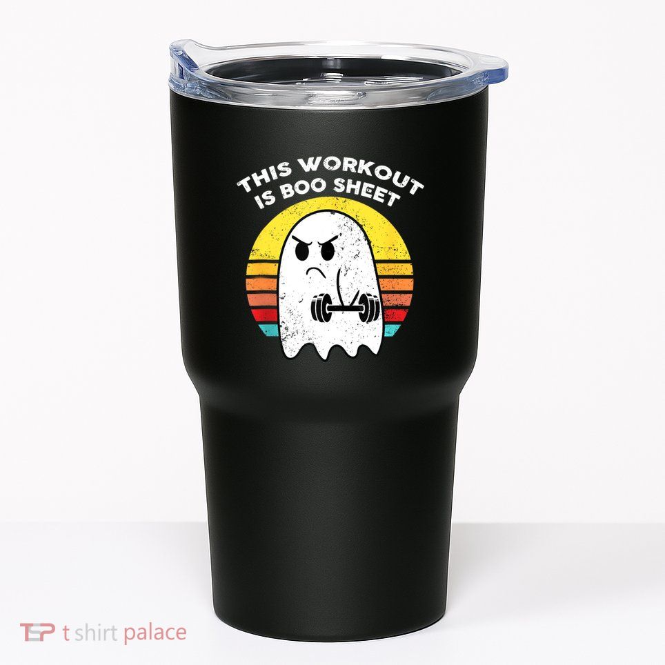 Funny This Workout Is Boo Sheet Halloween Ghost Exercise Gym Tumbler