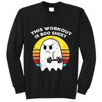 Funny This Workout Is Boo Sheet Halloween Ghost Exercise Gym Tall Sweatshirt