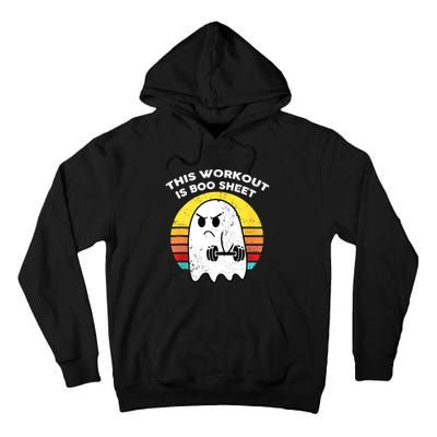 Funny This Workout Is Boo Sheet Halloween Ghost Exercise Gym Tall Hoodie