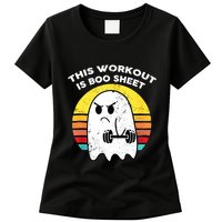 Funny This Workout Is Boo Sheet Halloween Ghost Exercise Gym Womens T-Shirt