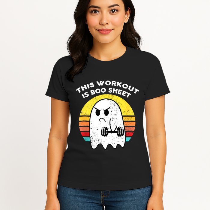 Funny This Workout Is Boo Sheet Halloween Ghost Exercise Gym Womens T-Shirt