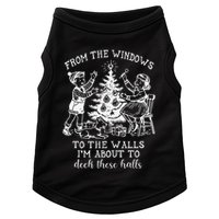 From The Windows To The Walls IM About To Deck These Halls Doggie Tank