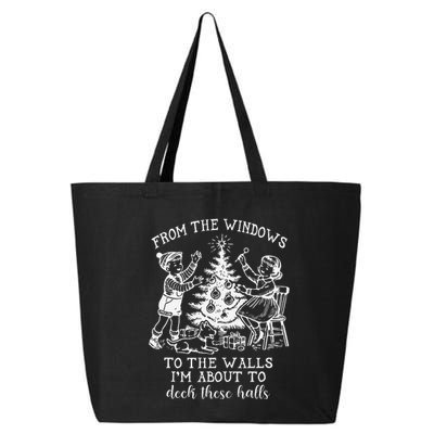 From The Windows To The Walls IM About To Deck These Halls 25L Jumbo Tote