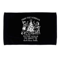 From The Windows To The Walls IM About To Deck These Halls Microfiber Hand Towel