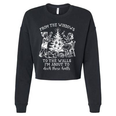 From The Windows To The Walls IM About To Deck These Halls Cropped Pullover Crew