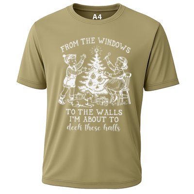 From The Windows To The Walls IM About To Deck These Halls Performance Shirt