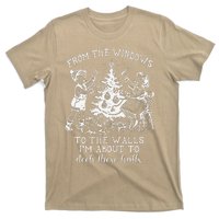 From The Windows To The Walls IM About To Deck These Halls T-Shirt