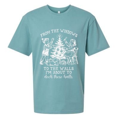 From The Windows To The Walls IM About To Deck These Halls Sueded Cloud Jersey T-Shirt