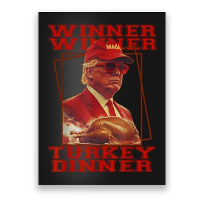 Funny Trump Winner Winner Turkey Dinner Thanksgiving Humor Poster