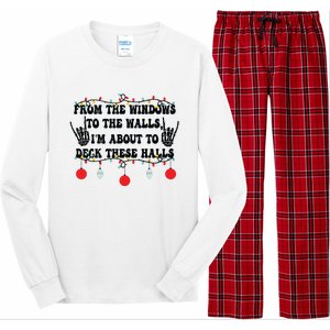 From The Windows To The Walls IM About To Deck These Halls Long Sleeve Pajama Set