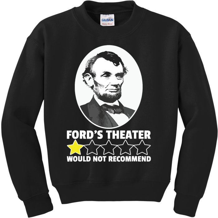 Fords Theater Would Not Recommend 1star Abraham Lincoln Kids Sweatshirt