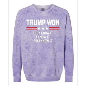 Funny Trump Won They Know It I Know It You Know It Colorblast Crewneck Sweatshirt