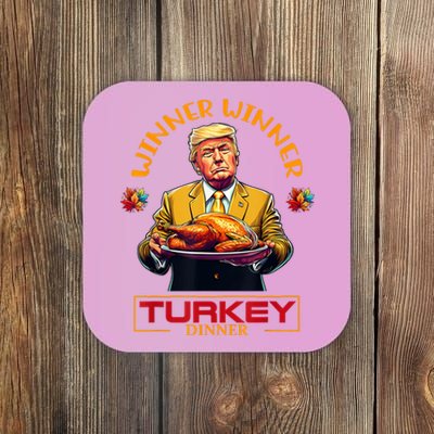 Funny Thanksgiving Winner Winner Turkey Dinner Trump Apparel Coaster