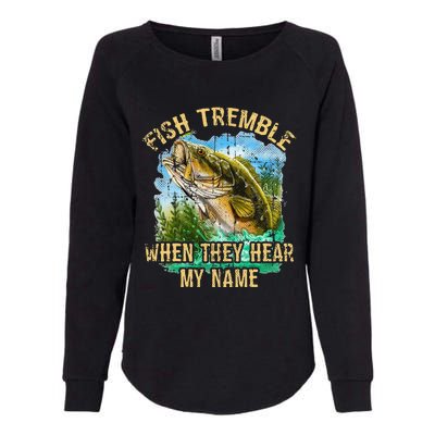 Fish Tremble When They Hear My Name Womens California Wash Sweatshirt