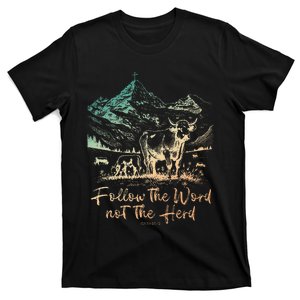 Follow The Word Not The Herd T-Shirt