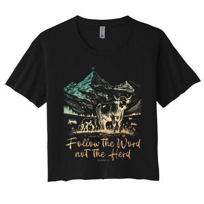 Follow The Word Not The Herd Women's Crop Top Tee