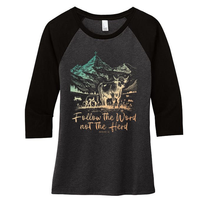 Follow The Word Not The Herd Women's Tri-Blend 3/4-Sleeve Raglan Shirt