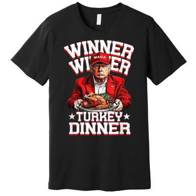 Funny Trump Winner Winner Turkey Dinner Thanksgiving Apparel Premium T-Shirt