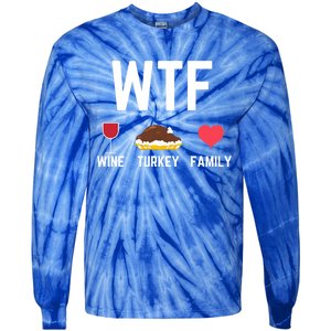 Funny Thanksgiving Wine Turkey Family Autumnal Food Fall Gift Tie-Dye Long Sleeve Shirt