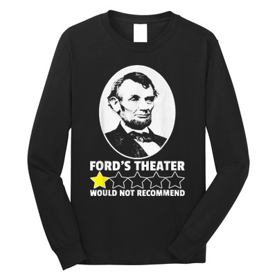 FordS Theater Would Not Recommend 1 Star Abraham Lincoln Long Sleeve Shirt