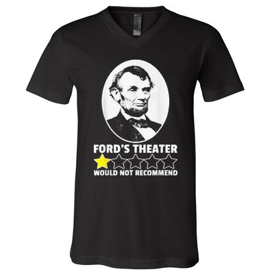 FordS Theater Would Not Recommend 1 Star Abraham Lincoln V-Neck T-Shirt