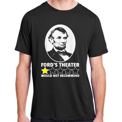 FordS Theater Would Not Recommend 1 Star Abraham Lincoln Adult ChromaSoft Performance T-Shirt