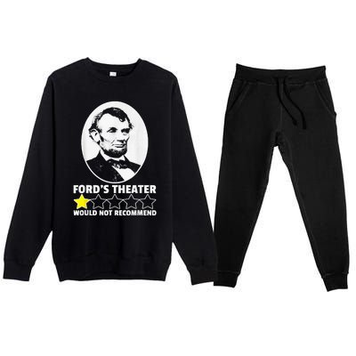 FordS Theater Would Not Recommend 1 Star Abraham Lincoln Premium Crewneck Sweatsuit Set