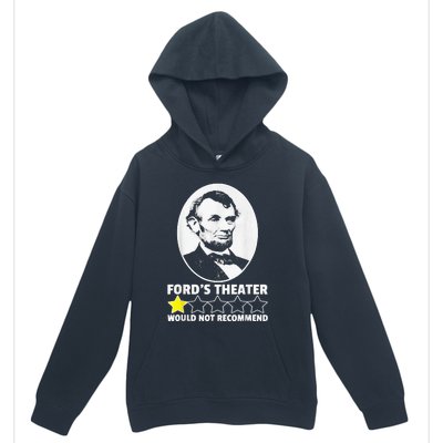 FordS Theater Would Not Recommend 1 Star Abraham Lincoln Urban Pullover Hoodie