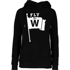 Fly The W Chicago Baseball Winning Flag Womens Funnel Neck Pullover Hood