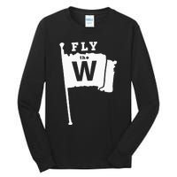 Fly The W Chicago Baseball Winning Flag Tall Long Sleeve T-Shirt