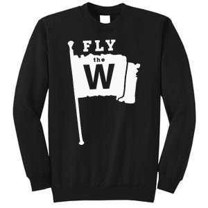 Fly The W Chicago Baseball Winning Flag Tall Sweatshirt