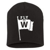 Fly The W Chicago Baseball Winning Flag Short Acrylic Beanie