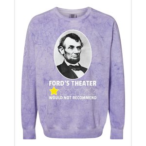 FordS Theater Would Not Recommend 1star Abraham Lincoln Colorblast Crewneck Sweatshirt