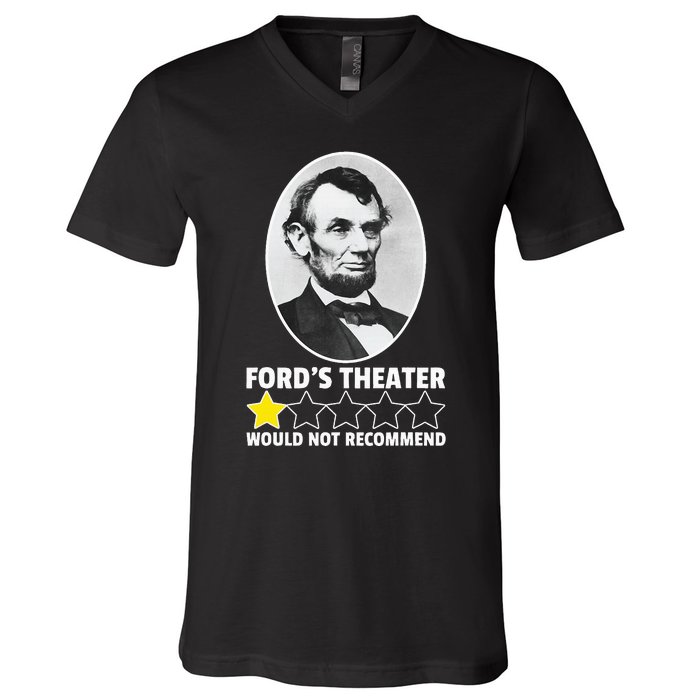 FordS Theater Would Not Recommend 1star Abraham Lincoln V-Neck T-Shirt