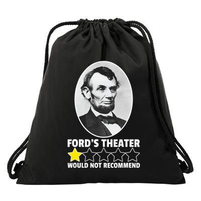 FordS Theater Would Not Recommend 1star Abraham Lincoln Drawstring Bag