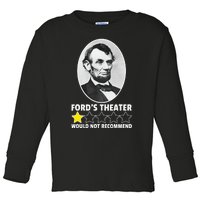 FordS Theater Would Not Recommend 1star Abraham Lincoln Toddler Long Sleeve Shirt