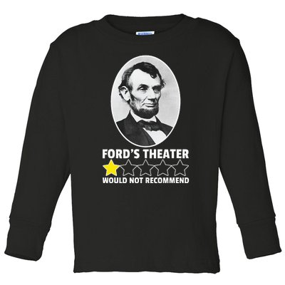 FordS Theater Would Not Recommend 1star Abraham Lincoln Toddler Long Sleeve Shirt