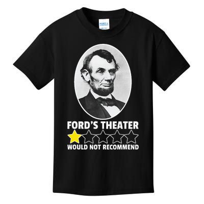 FordS Theater Would Not Recommend 1star Abraham Lincoln Kids T-Shirt