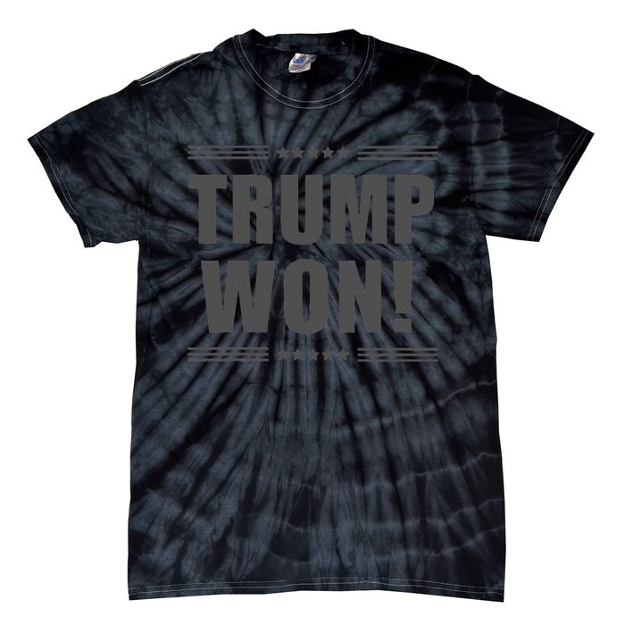 Funny! Trump Won! I Told You Trump Would Win! Trump Won Tie-Dye T-Shirt